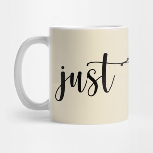 Just Trust Mug